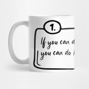 If you can dream it, you can do it Mug